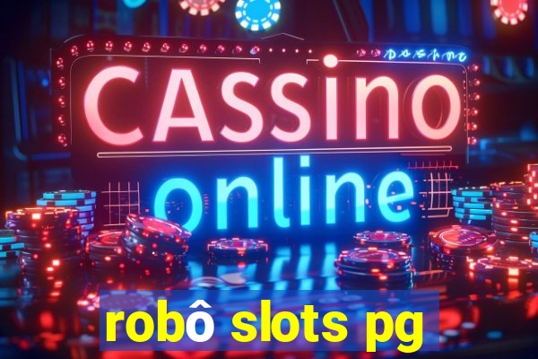 robô slots pg